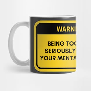 Being Too Busy - Mental Awareness Mug